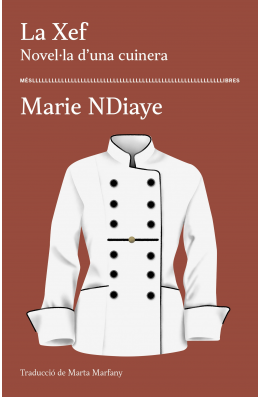 La Xef. Novel·la d'una cuinera