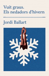 Vuit graus. Els nedadors d'hivern