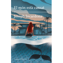 El món està cansat